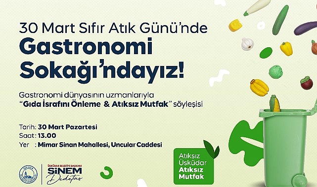 &Uuml;sk&uuml;dar Belediyesi&rsquo;nden Sıfır Atık G&uuml;n&uuml;&rsquo;ne &Ouml;zel Anlamlı Proje: 'Atıksız &Uuml;sk&uuml;dar, Atıksız Mutfak'