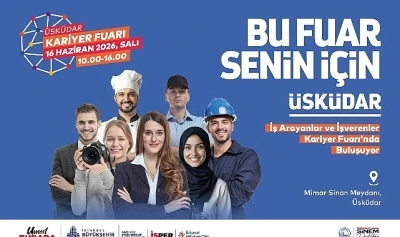 &Uuml;sk&uuml;dar&rsquo;da İstihdam Buluşması: 30 Firma, 250&rsquo;den Fazla İş Fırsatı