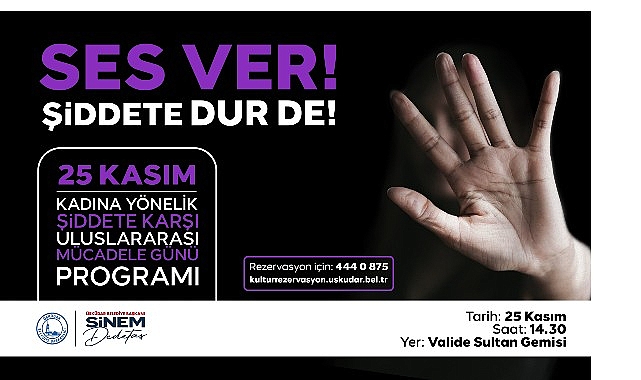 &Uuml;sk&uuml;dar'da ''Ses Ver Şiddete Dur De'' Etkinliği D&uuml;zenlenecek
