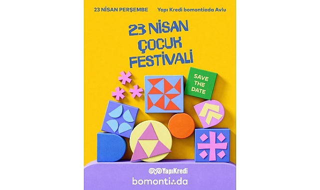 Yapı Kredi bomontiada&rsquo;dan eğlence dolu   23 Nisan &Ccedil;ocuk Festivali